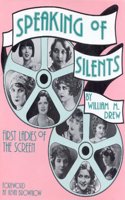 Speaking of Silents