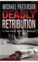 Deadly Retribution