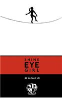 Shine Eye Girl