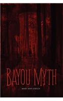 Bayou Myth