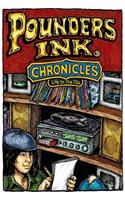 Pounders Ink Chronicles