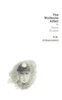 The Wulfenite Affair & Other Stories