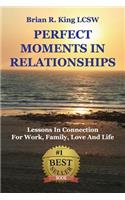 Perfect Moments in Relationships