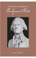 Thomas Jefferson's Enlightenment - Background Notes