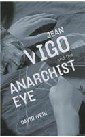 Jean Vigo and the Anarchist Eye