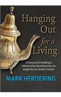 Hanging Out For a Living