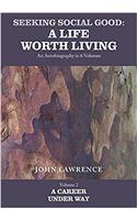 Seeking Social Good: A Life Worth Living