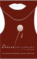 The Bipolar Soliloquies