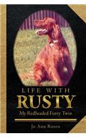 Life with Rusty