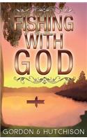 Fishing with God