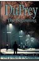 DuPrey, The Beginning