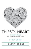 Thirsty Heart Study Guide