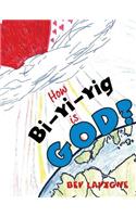How Bi-Yi-Yig is God?
