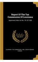 Report Of The Tax Commission Of Louisiana