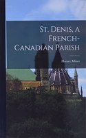 St. Denis, a French-Canadian Parish