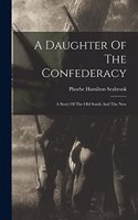Daughter Of The Confederacy