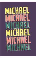 Michael Journal: Lined Journal / Notebook - Personalized Name Michael Gift - Vintage Typography - 120 Pages For Writing And Note Taking