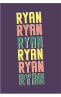 Ryan Journal: Lined Journal / Notebook - Personalized Name Ryan Gift - Vintage Typography - 120 Pages For Writing And Note Taking