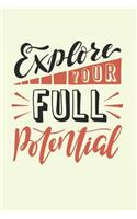 Explore Your Full Potential