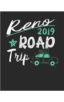 Reno Road Trip 2019: Reno Travel Journal- Reno Vacation Journal - 150 Pages 8x10 - Packing Check List - To Do Lists - Outfit Planner And Much More