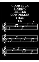 Good Luck Finding Better Coworkers Than Us