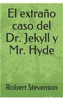 El extraño caso del Dr. Jekyll y Mr. Hyde