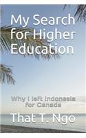 My Search for Higher Education