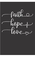 Notebook for believe on jesus god hope faith and love