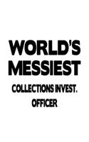 World's Messiest Collections Invest. Officer