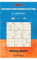 104 Einfache Sudoku-Rätsel für Anfänger: Einfach, Band 1(1 Love Sudoku Deutsch)