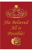 She Believed All Is Possible