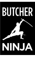 Butcher Ninja: Blank Lined Novelty Office Humor Themed Notebook to Write In: With a Practical and Versatile Wide Rule Interior
