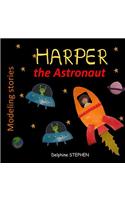 Harper the Astronaut