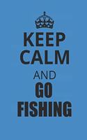 Keep Calm and Go Fishing