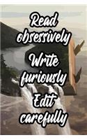 Read Obsessively Write Furiously Edit Carefully: Writer Blank Lined Journal 120 Pages 6x9 - Elegant Design for Writers - Empty Ruled Notebook with Page Numbers