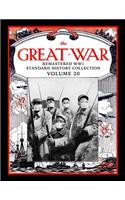 The Great War: Remastered Ww1 Standard History Collection Volume 20