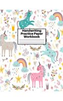 Handwriting Practice Paper Workbook: Cute Unicorn Matte Cover Large 8.5 x 11 Blank Lined Sheets Journal Notebook for Writing Improvement Exercises - Perfect for Preschool, Kindergarten,