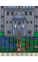 Jimmy Lives in a Castle