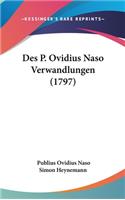 Des P. Ovidius Naso Verwandlungen (1797)