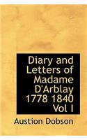 Diary and Letters of Madame D'Arblay 1778 1840 Vol I