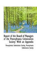 Report of the Board of Managers of the Pennsylvania Colonization Society
