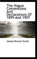 The Hague Conventions and Declarations of 1899 and 1907