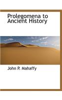 Prolegomena to Ancient History: (English)