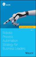 Robotic Process Automation Strategy for Business Leaders