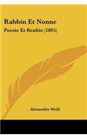 Rabbin Et Nonne: Poesie Et Realite (1895)(French)