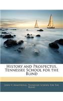 History and Prospectus, Tennessee School for the Blind