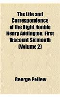 The Life and Correspondence of the Right Honble Henry Addington, First Viscount Sidmouth (Volume 2): (English)