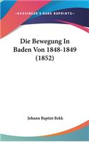 Die Bewegung in Baden Von 1848-1849 (1852)