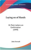 Laying on of Hands