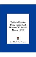 Twilight Dreams